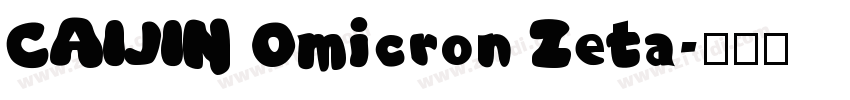 CAIJIN Omicron Zeta字体转换